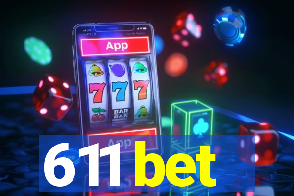 611 bet